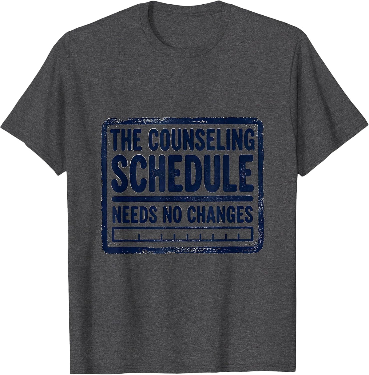 Men's The Counseling Schedule Needs No Changes Groovy T-Shirt - Dark Heather Grey