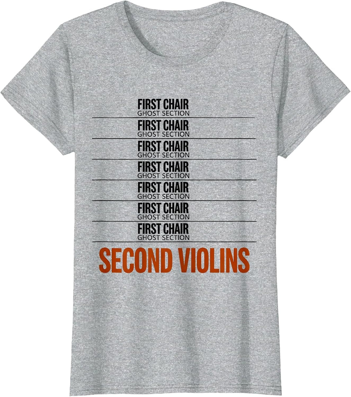 First Chair Ghost Section Second Violins Music Teacher T-Shirt - Heather Grey