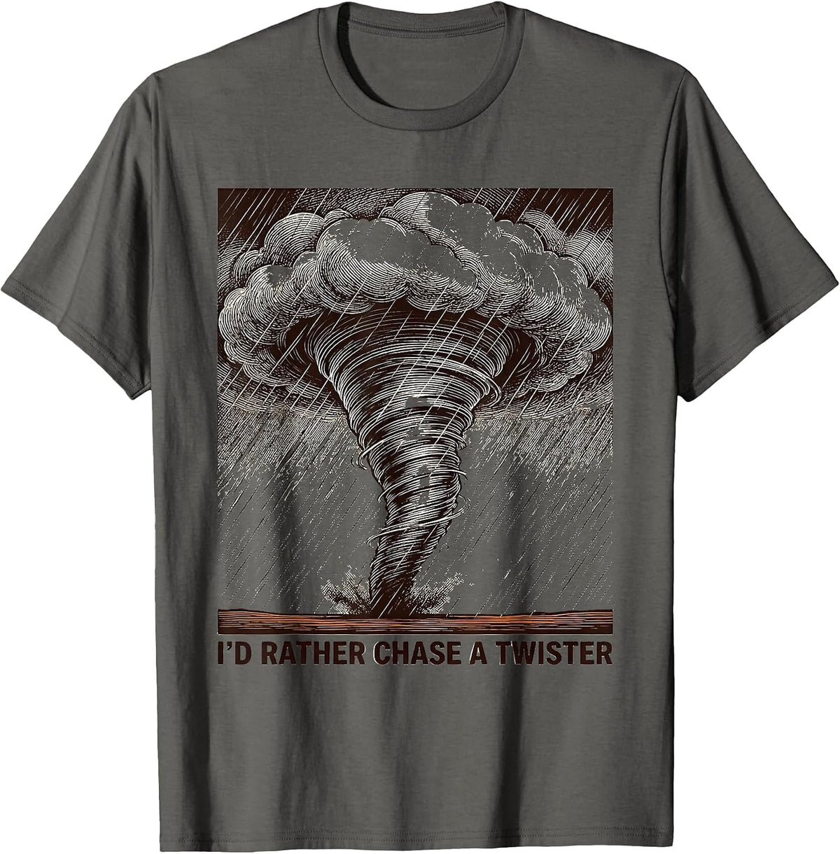 I'd Rather Chase A Twister Funny Storm Chaser Meteorology T-Shirt - Asphalt Grey