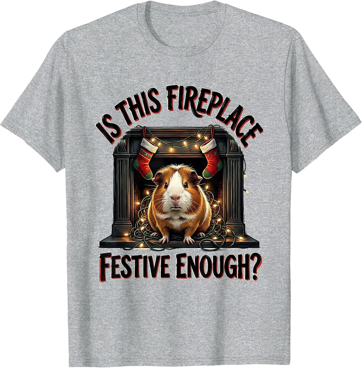 Men's Is This Fireplace Festive Enough Funny Grumpy Guinea Pig T-Shirt - Heather Grey