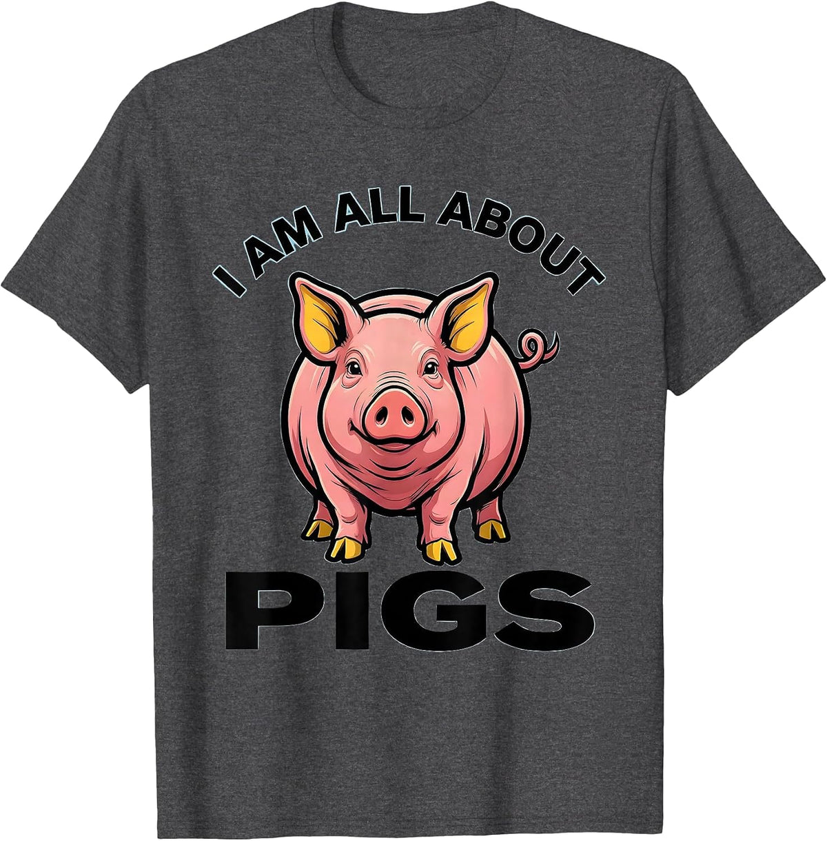 Men's I Am All About Pigs Funny Pig Lover Farm Animal Humor T-Shirt - Dark Heather Grey