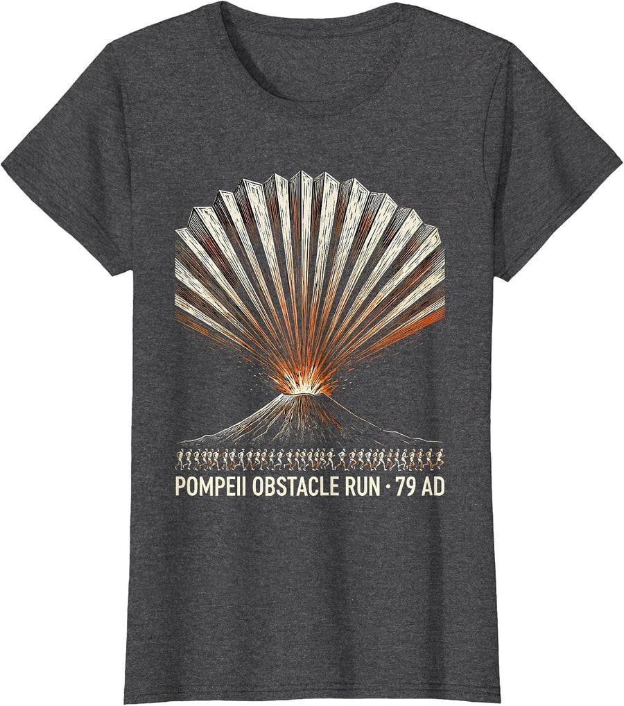 Women's Pompeii Obstacle Run 79 AD Funny Volcano History Humor T-Shirt - Dark Heather Grey