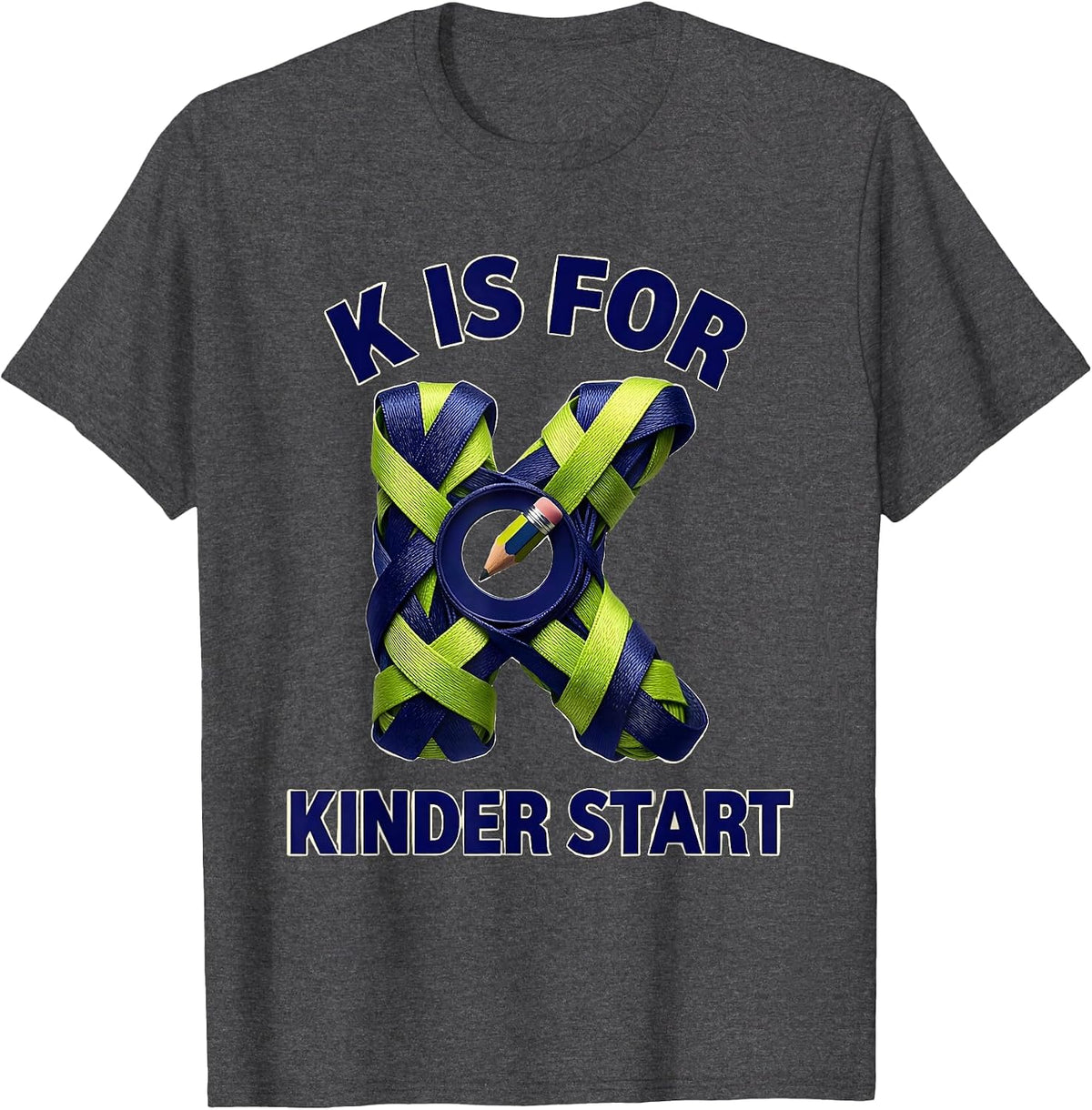 K Is For Kinder Start Playful Kindergarten Teacher Back To T-Shirt - Dark Heather Grey