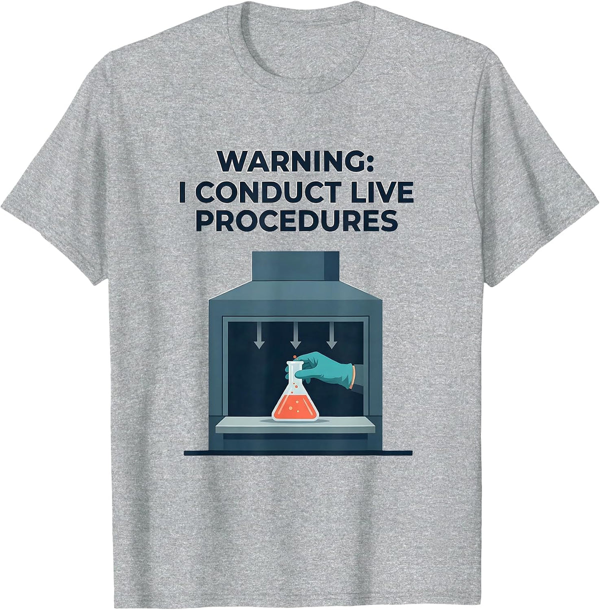 Men's WARNING: I CONDUCT LIVE PROCEDURES Funny Mad Scientist T-Shirt - Heather Grey