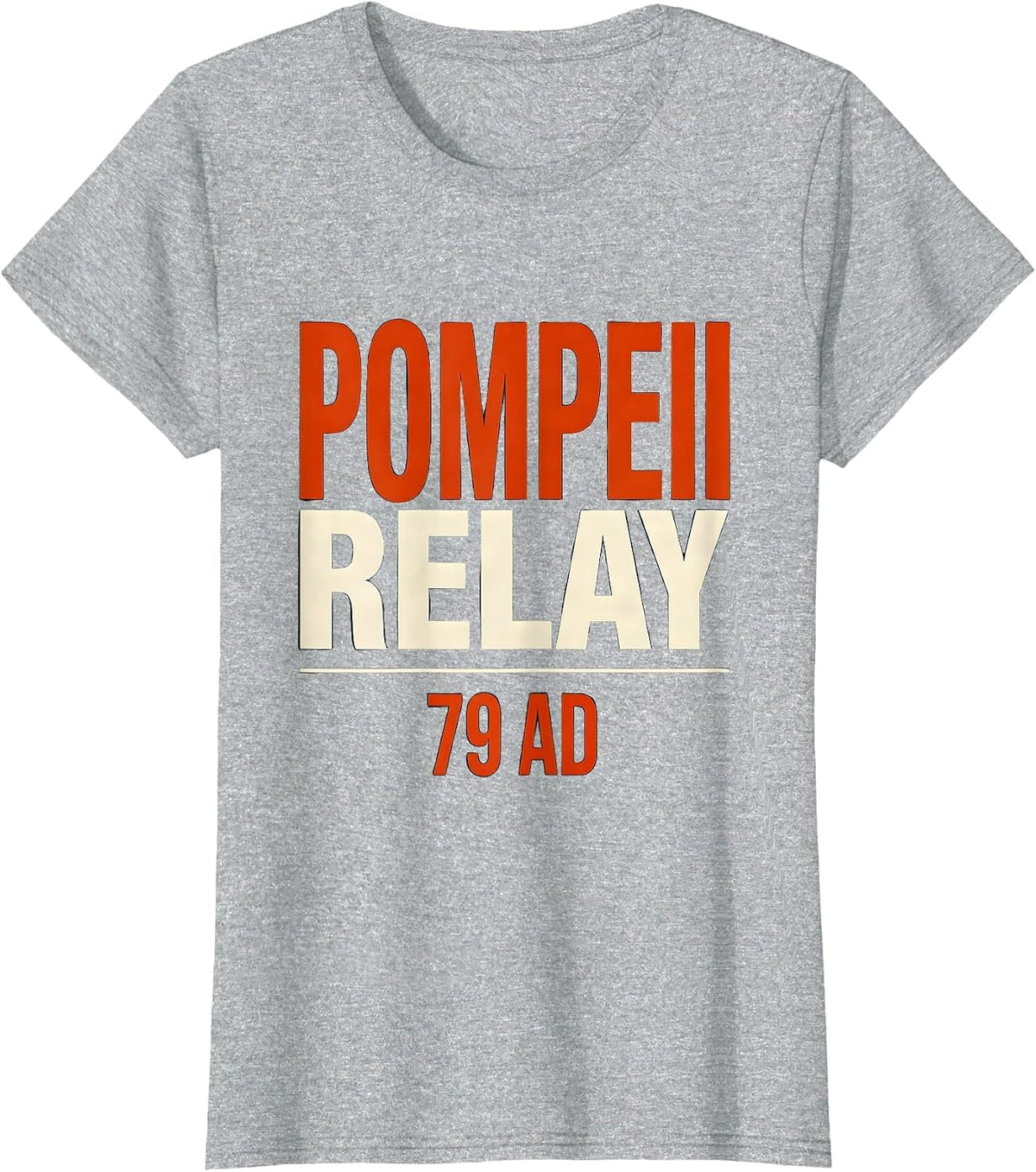 Women's Pompeii Relay 79 AD Funny Volcano History Geography Humor T-Shirt - Heather Grey
