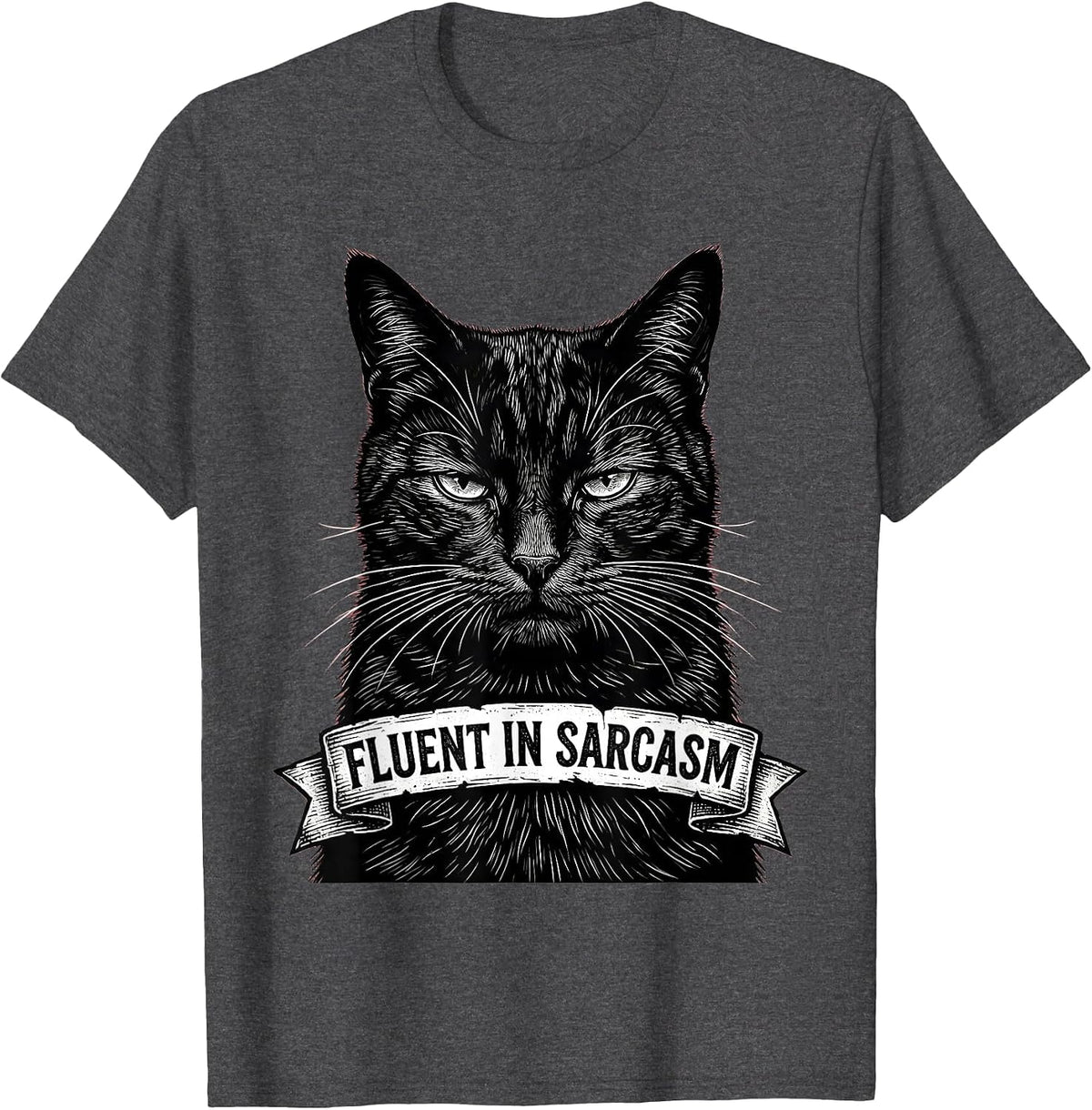 Fluent In Sarcasm Funny Witty Humor Design T-Shirt - Dark Heather Grey