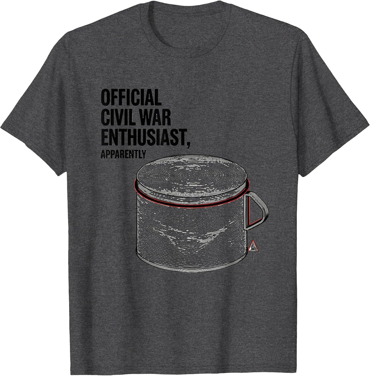 Official Civil War Enthusiast, Apparently Funny T-Shirt - Dark Heather Grey