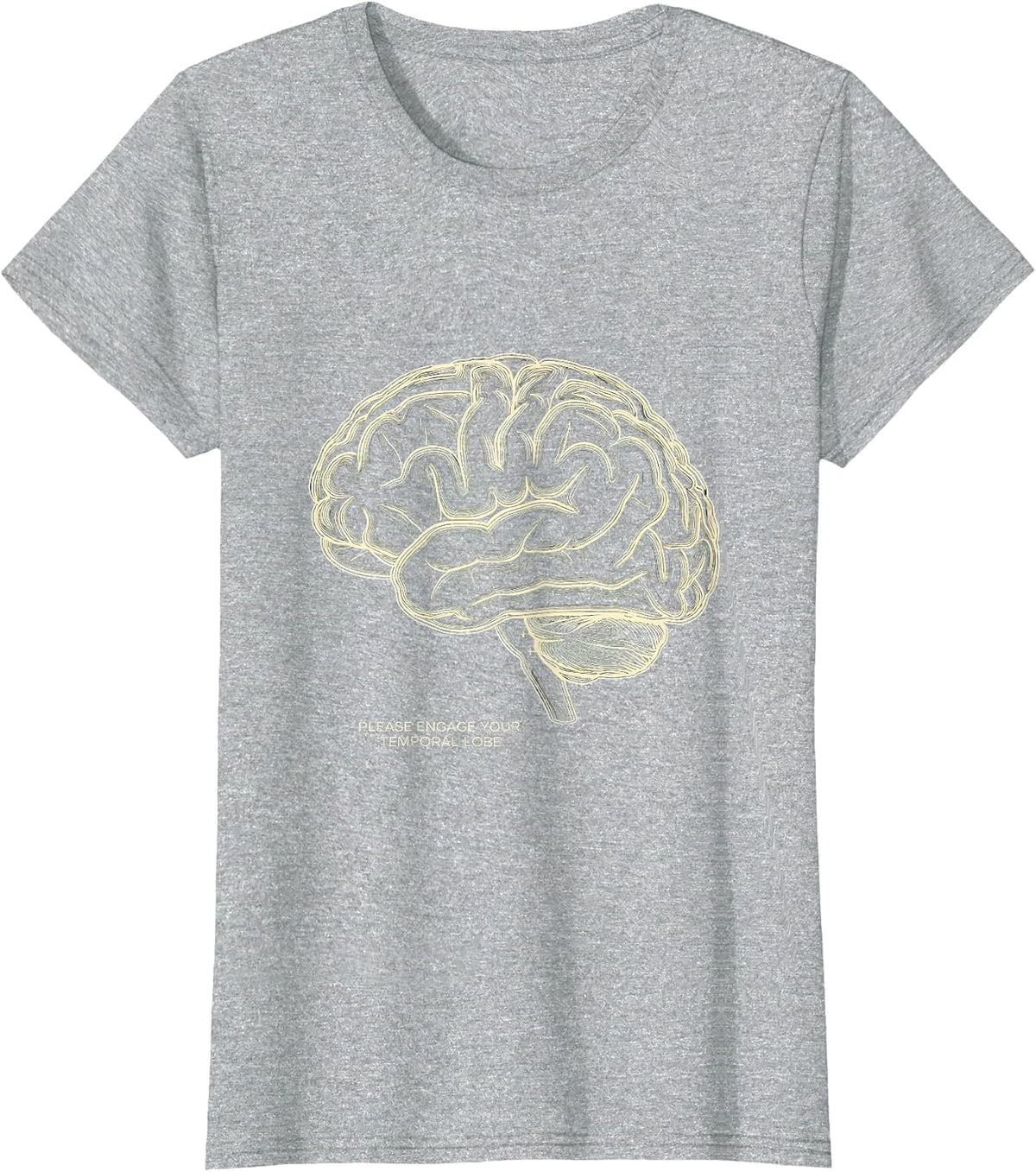 Please Engage Your Temporal Lobe Funny Science Student T-Shirt - Heather Grey