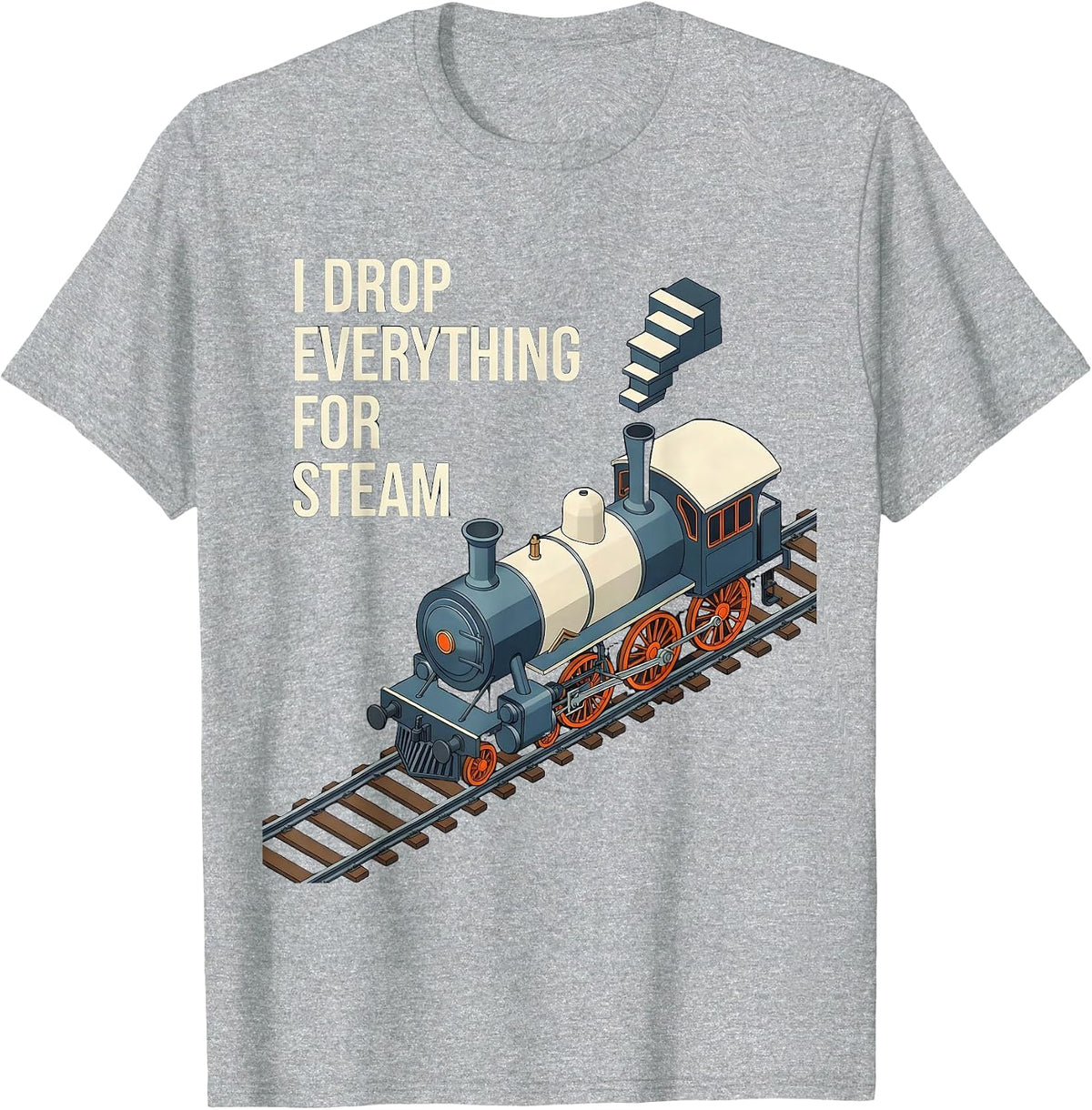 Men's I Drop Everything For Steam Isometric Steam Locomotive Train T-Shirt - Heather Grey