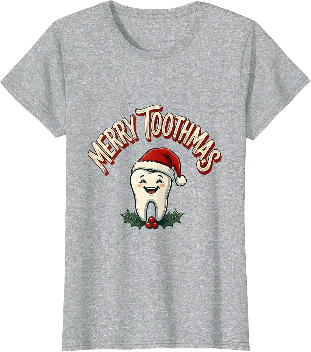 Women's Merry Toothmas Sign Painter Showcard Funny Dental Christmas T-Shirt - Heather Grey