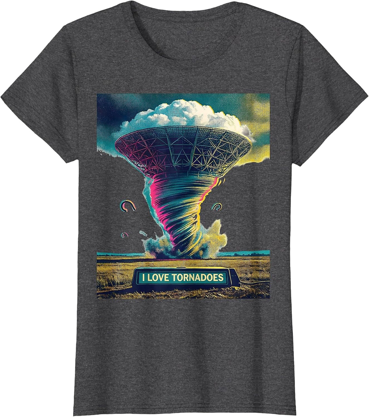 Women's I Love Tornadoes Funny Storm Chaser Meteorology Weather T-Shirt - Dark Heather Grey