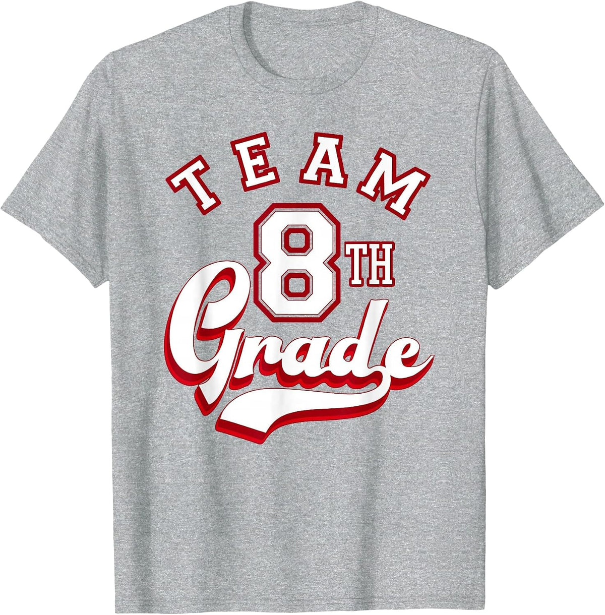 Team 8th Grade Eighth for Teacher or Students T-Shirt - Heather Grey