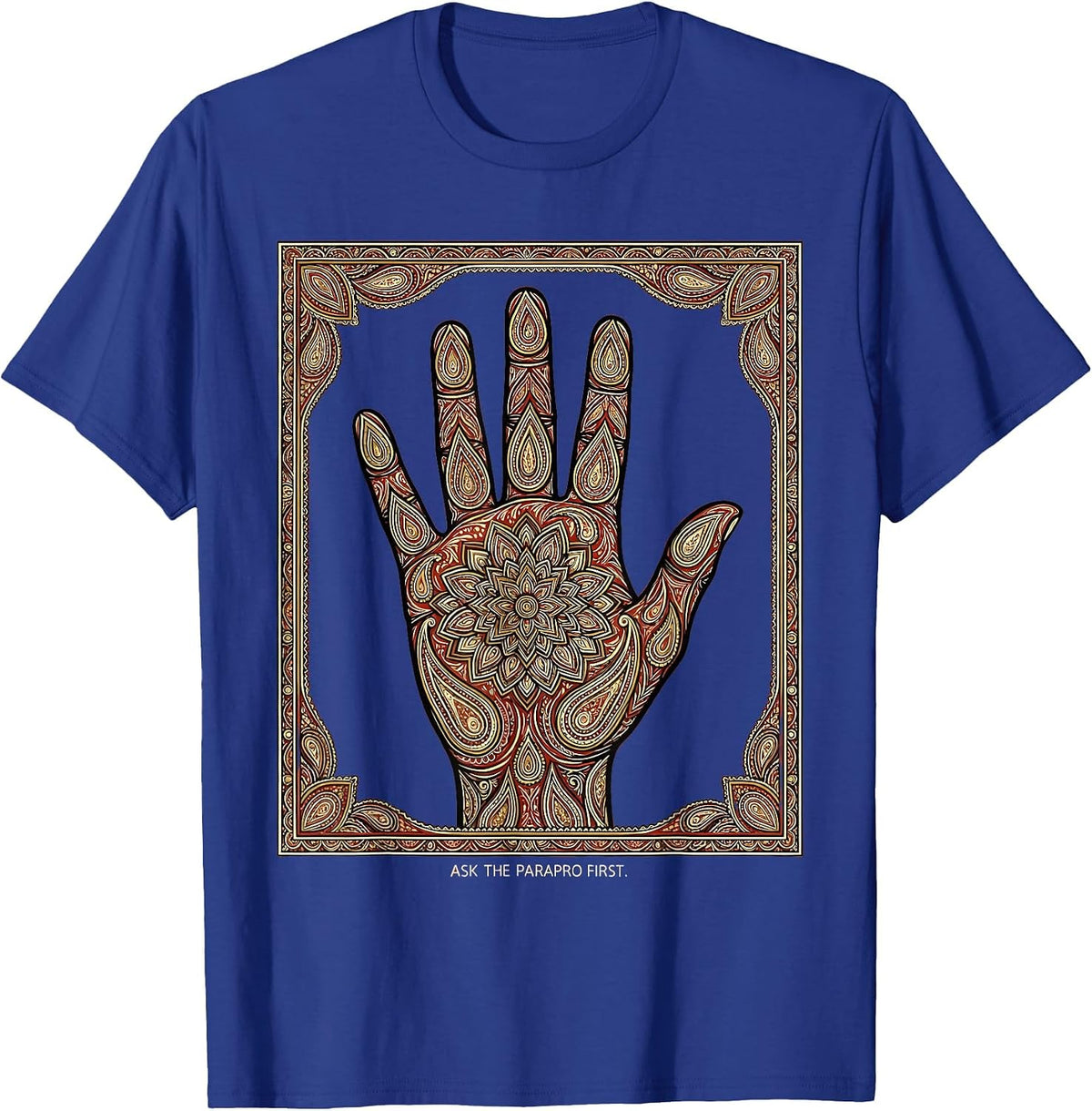 Ask the Parapro First Paraprofessional Design T-Shirt - Royal Blue