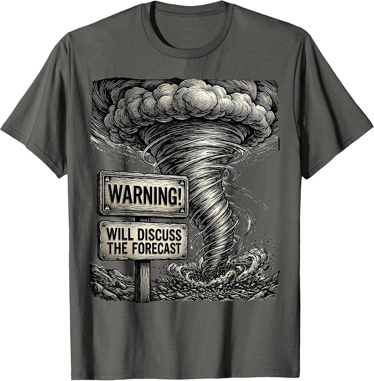 Men's Warning: Will Discuss The Forecast Funny Storm Chaser T-Shirt - Asphalt Grey