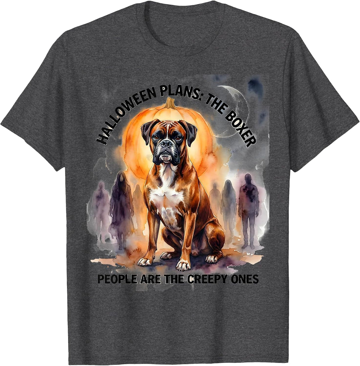 Halloween Plans: The Boxer. People Are The Creepy Ones. T-Shirt - Dark Heather Grey