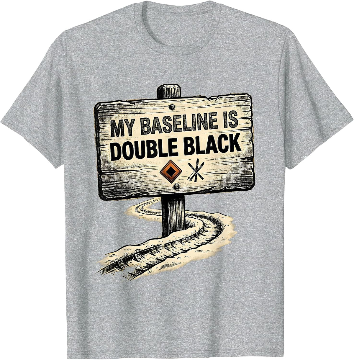 Men's My Baseline Is Double Black Funny Ski Snowboard Gift T-Shirt - Heather Grey