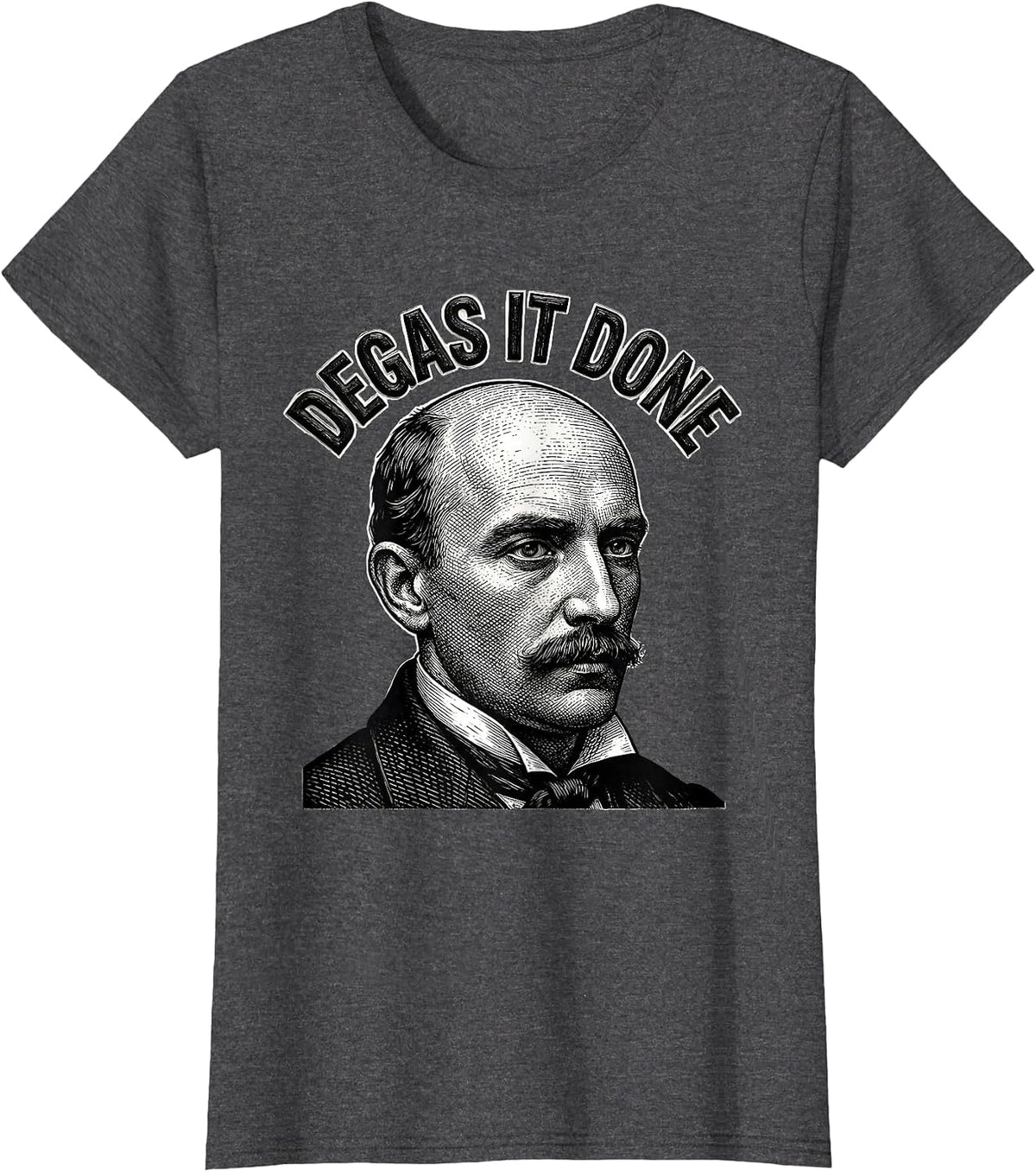 Women's Degas It Done Woodcut Engraving Art History Humor T-Shirt - Dark Heather Grey