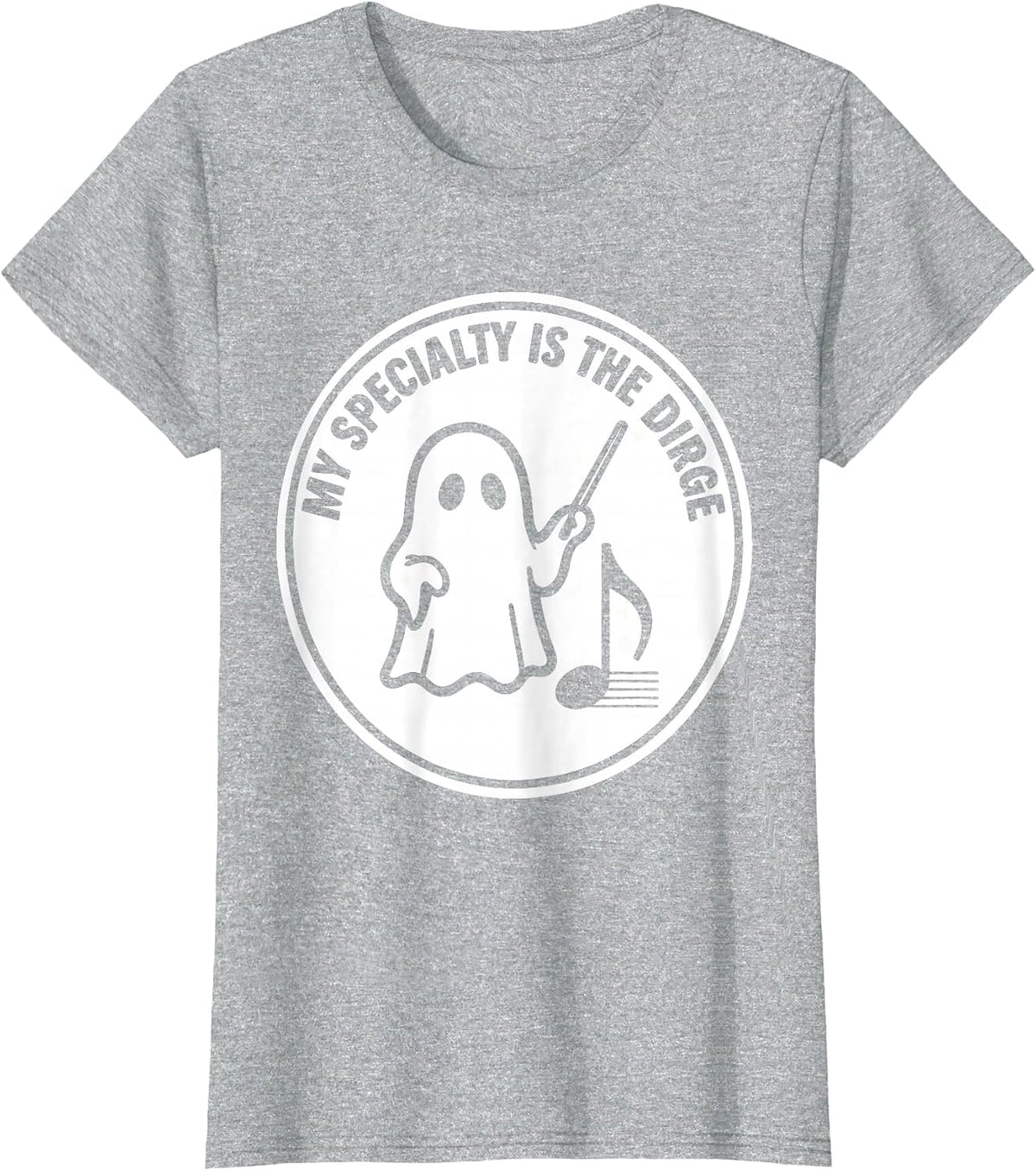 Women's My Specialty Is The Dirge Funny Music Teacher Ghost T-Shirt - Heather Grey