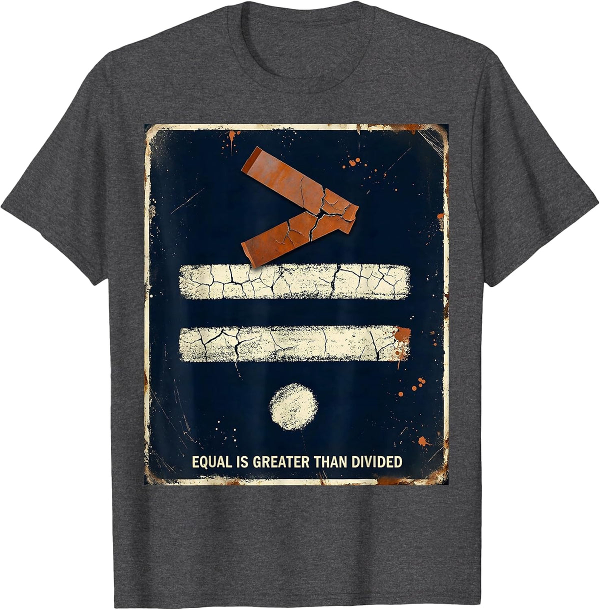 Men's Equal Is Greater Than Divided Distressed Antiracism Math T-Shirt - Dark Heather Grey