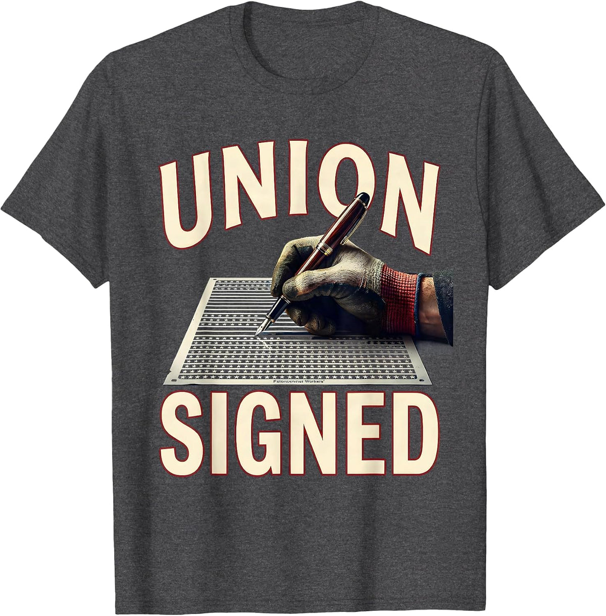 Union Signed Patriotic Labor Day Union Worker Pride T-Shirt - Dark Heather Grey