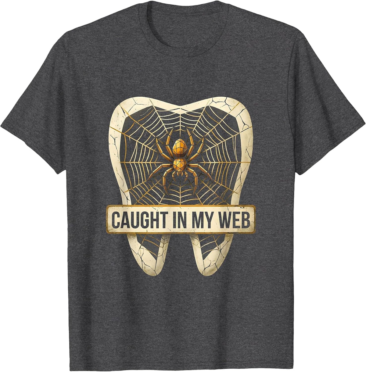 Caught In My Web Halloween Dental Dam Design T-Shirt - Dark Heather Grey