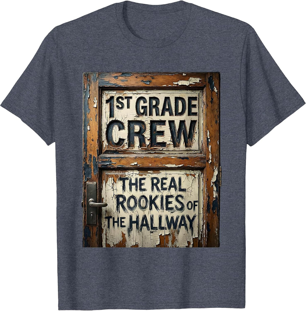 1st Grade Crew The Real Rookies Distressed Teacher T-Shirt - Heather Blue
