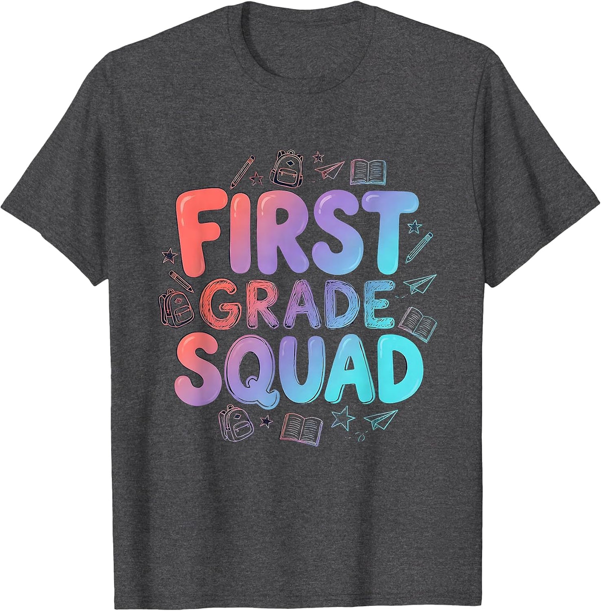 First Grade Squad Playful Teacher Back To School Grade-Level T-Shirt - Dark Heather Grey