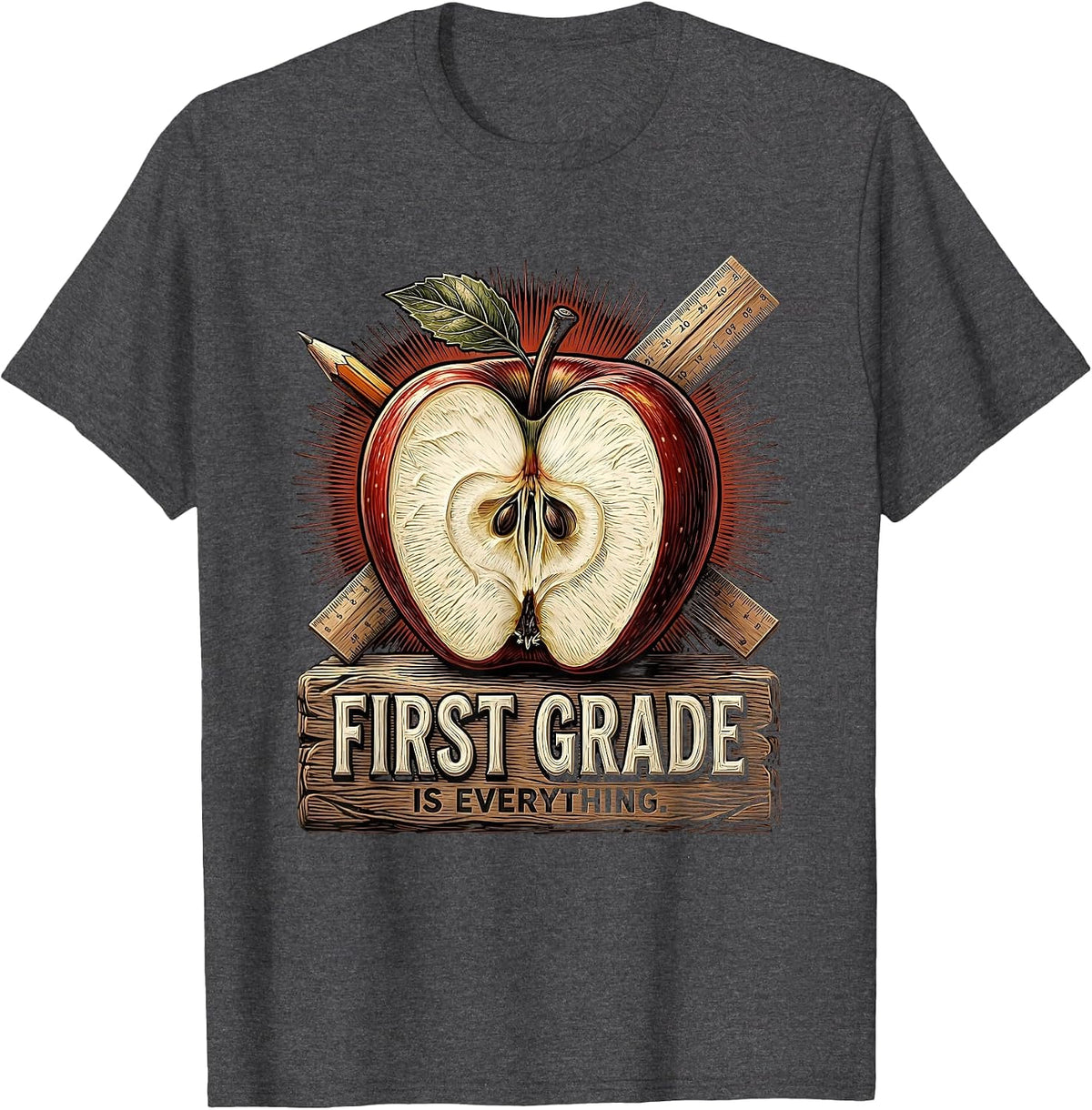 First Grade Is Everything Teacher Design T-Shirt - Dark Heather Grey