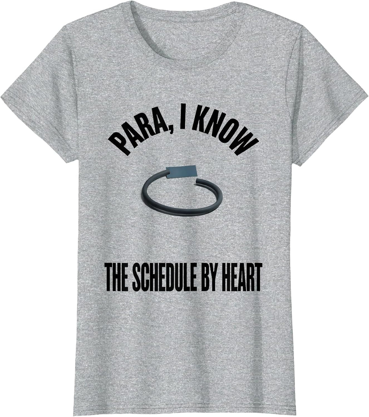 Para I Know The Schedule By Heart Funny Paraprofessional T-Shirt - Heather Grey