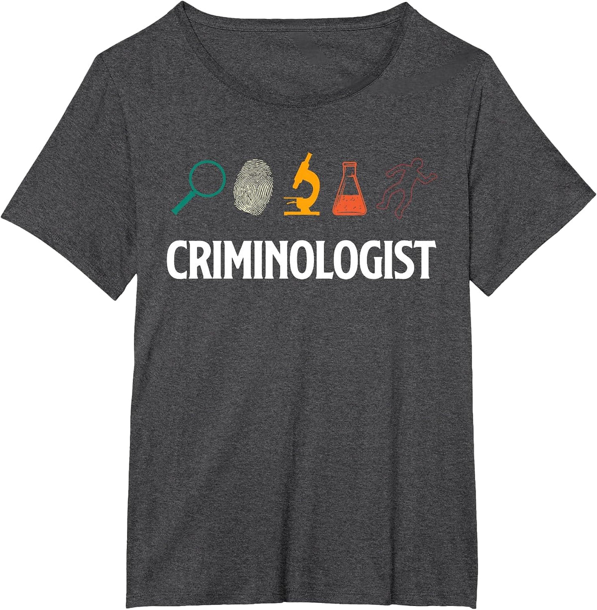 Forensics Criminalistics Criminology Criminologist T-Shirt - Dark Heather Grey