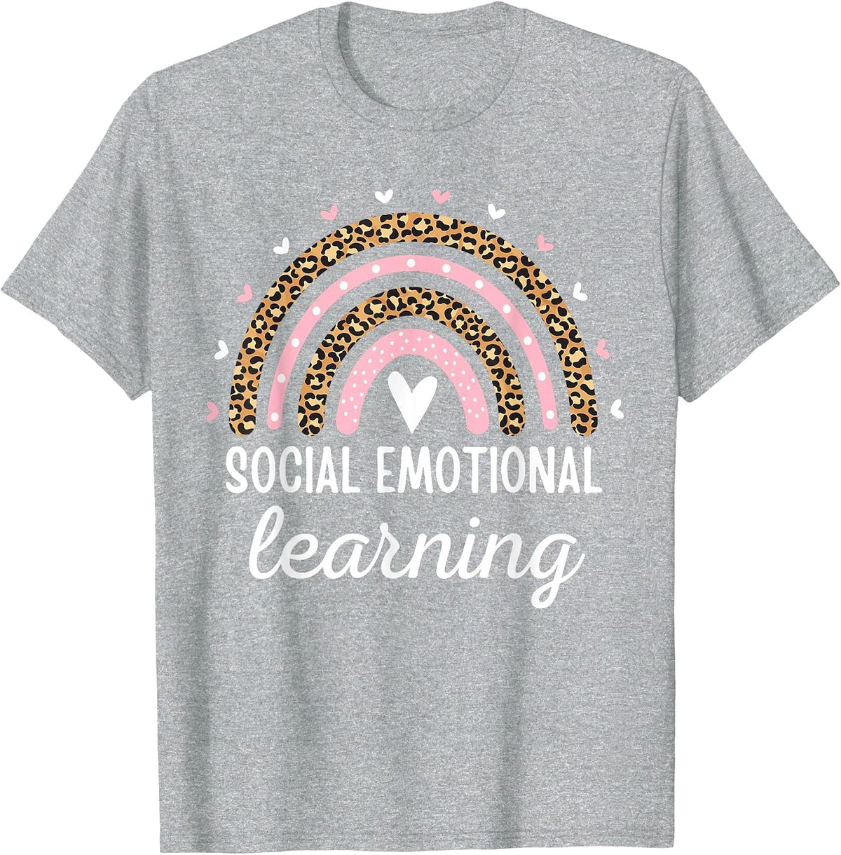 Social Emotional Learning Rainbow Counselor Teacher SEL Day T-Shirt - Heather Grey