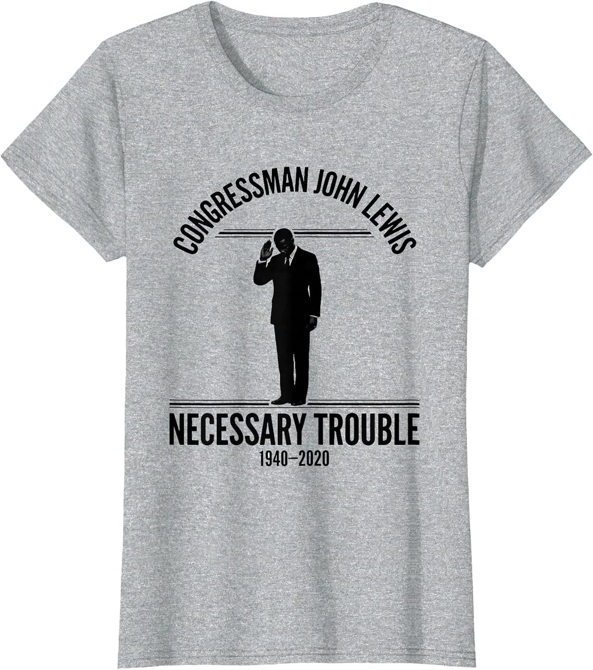 Women's Congressman John Lewis — Necessary Trouble — 1940-2020 T-Shirt - Heather Grey