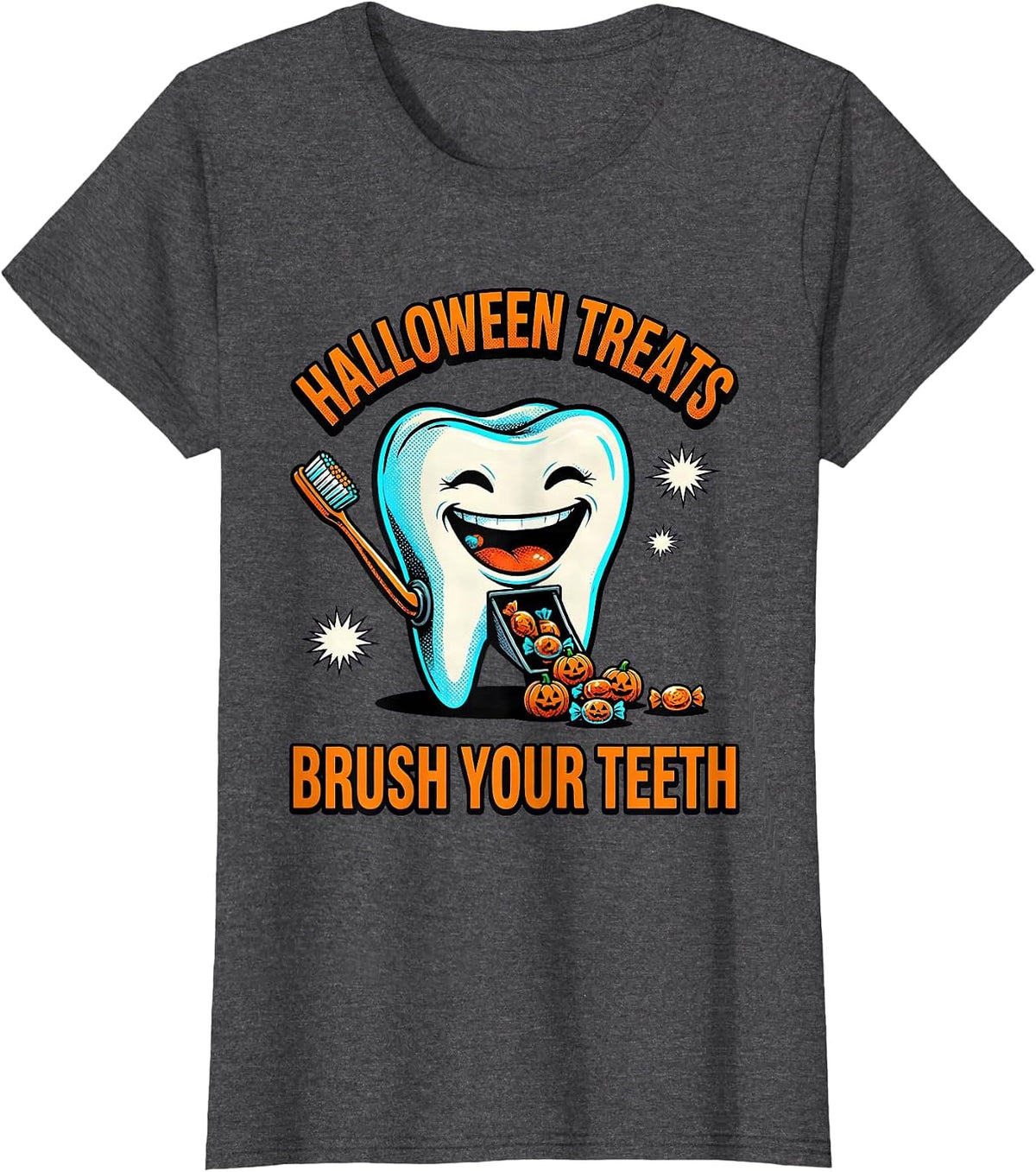 Women's Halloween Treats Brush Your Teeth Pop Art Dental Humor T-Shirt - Dark Heather Grey