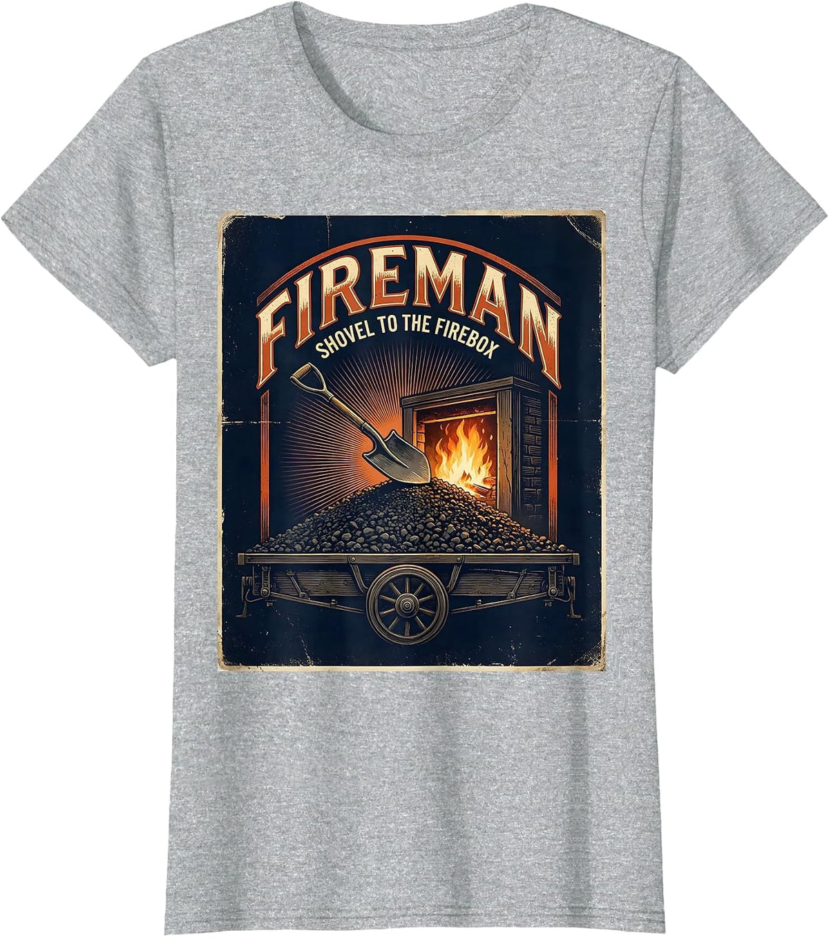 Fireman, Shovel To The Firebox Steam Train Engineer Railroad T-Shirt - Heather Grey