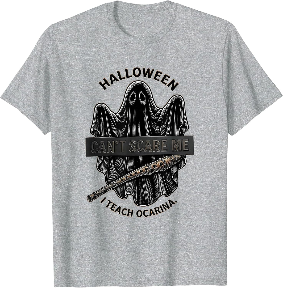 Men's Halloween Can't Scare Me, I Teach Ocarina Music Teacher T-Shirt - Heather Grey