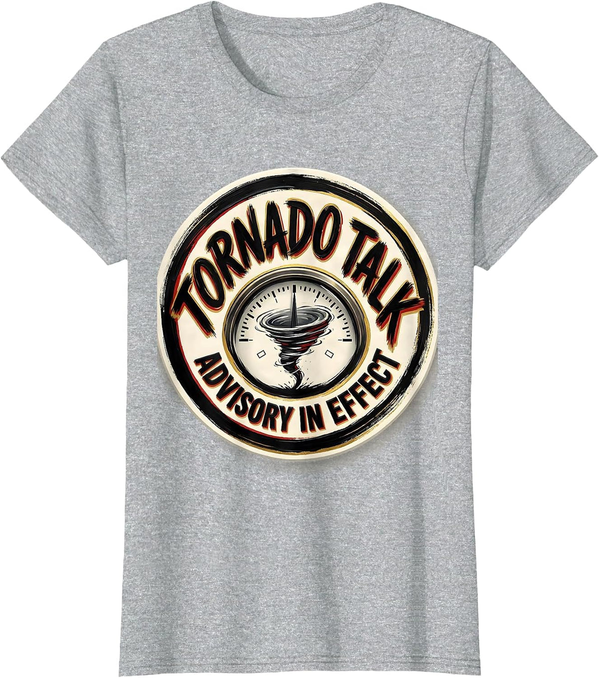 Tornado Talk Advisory In Effect Funny Storm Chaser T-Shirt - Heather Grey