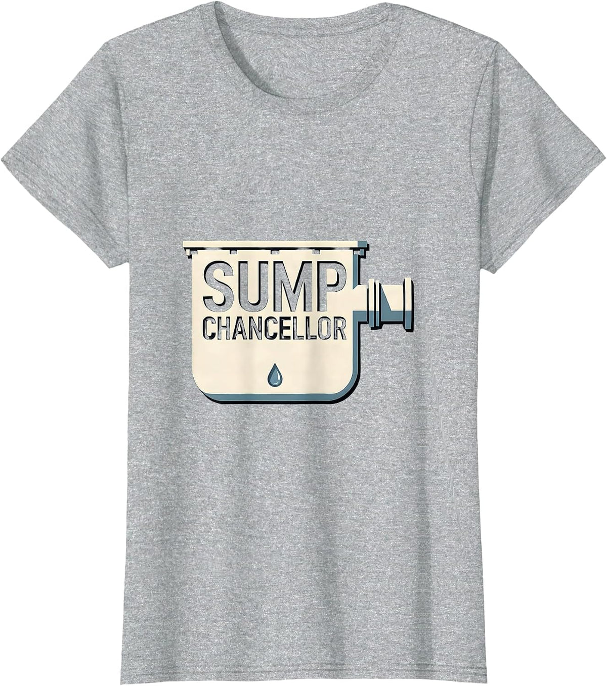 Sump Chancellor Funny Plumber Pipefitter Steamfitter T-Shirt - Heather Grey