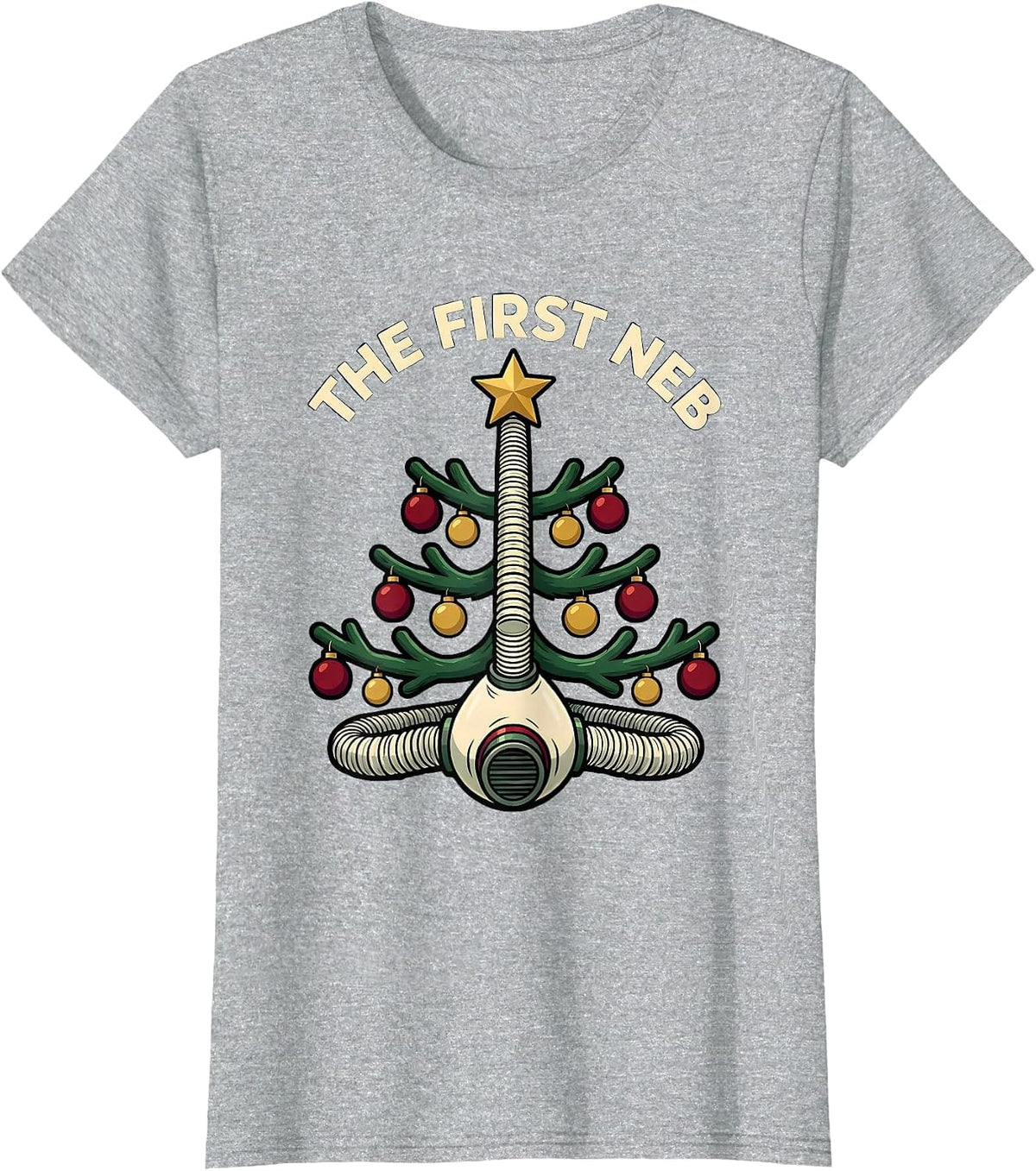 Women's The First Neb Cartoon Respiratory Therapist Christmas Humor T-Shirt - Heather Grey