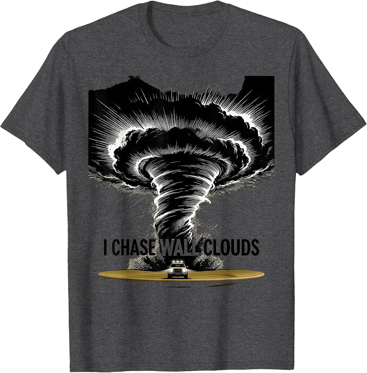 Men's I Chase Wall Clouds Scratchboard Storm Chaser Meteorology T-Shirt - Dark Heather Grey