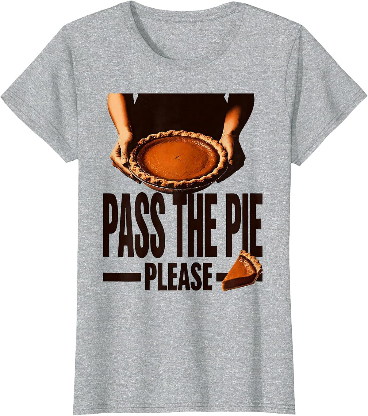 Women's Pass the Pie Please Thanksgiving Design T-Shirt - Heather Grey