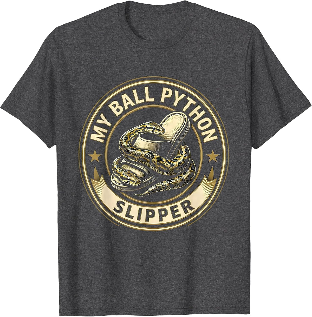 My Ball Python Slipper Funny Reptile Lover Snake Humor T-Shirt - Dark Heather Grey