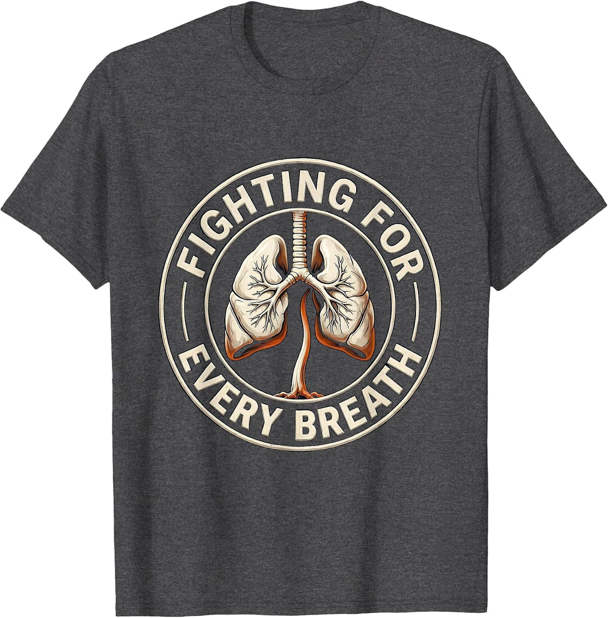 Fighting For Every Breath Respiratory Therapist Awareness T-Shirt - Dark Heather Grey
