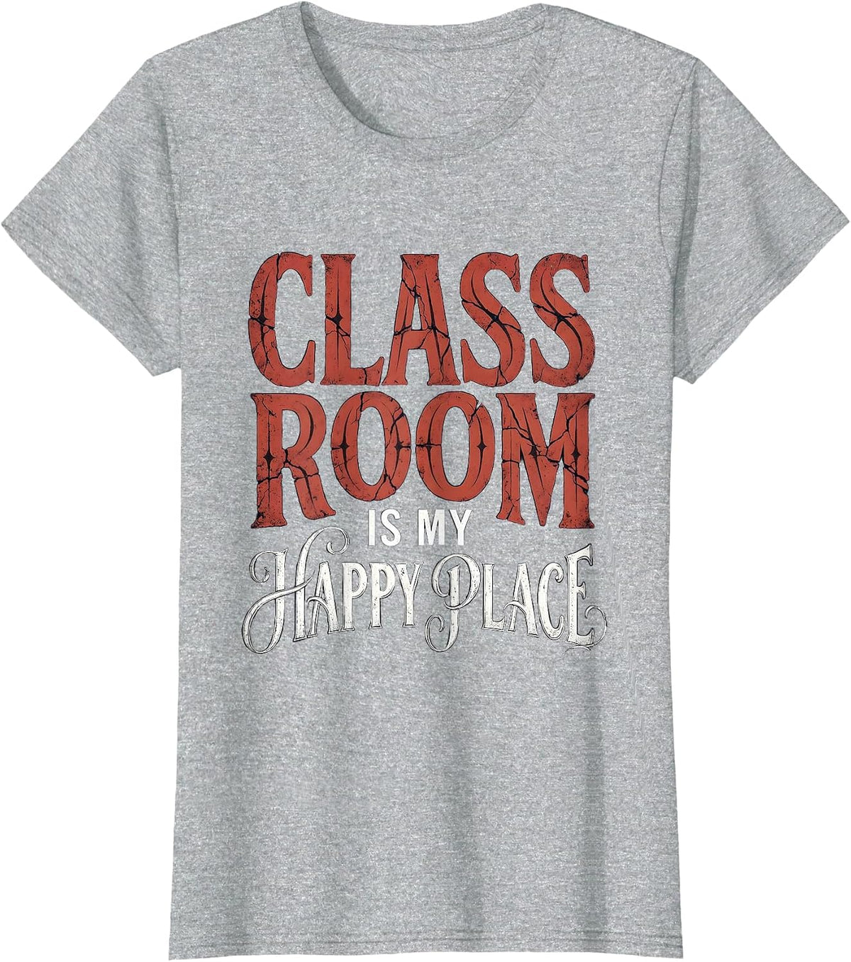 Classroom Is My Happy Place 3rd Grade Teacher T-Shirt - Heather Grey