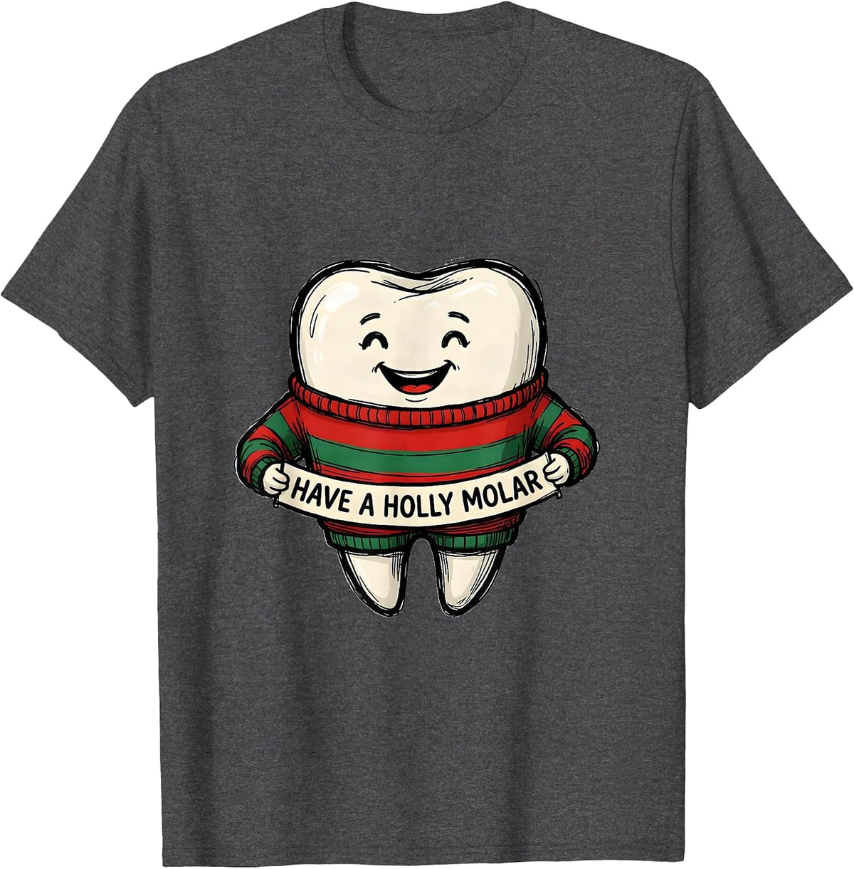 Have a Holly Molar Funny Dental Christmas Dentist Dental T-Shirt - Dark Heather Grey