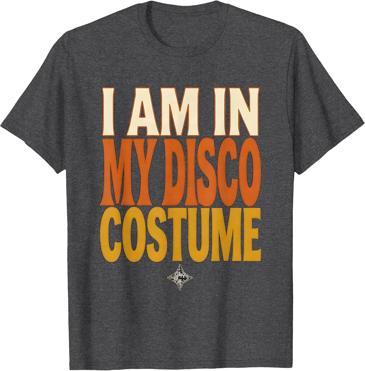 Men's I Am In My Disco Costume Retro Disco Daddy 70s Party T-Shirt - Dark Heather Grey