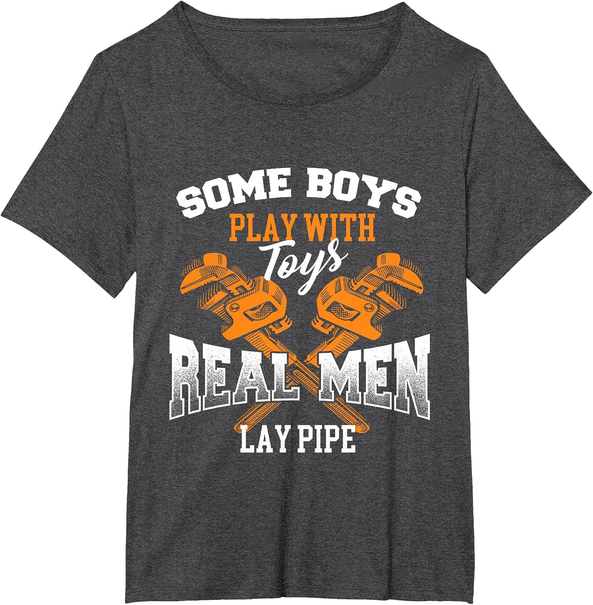 Real Men Lay Pipe - Pipefitter Pipe Fitter Plumber Plumbing T-Shirt - Dark Heather Grey