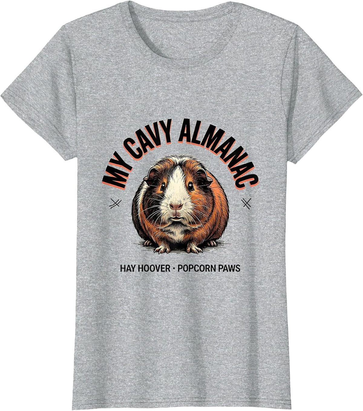Women's My Cavy Almanac Hay Hoover Popcorn Paws Funny Cavy Lover T-Shirt - Heather Grey