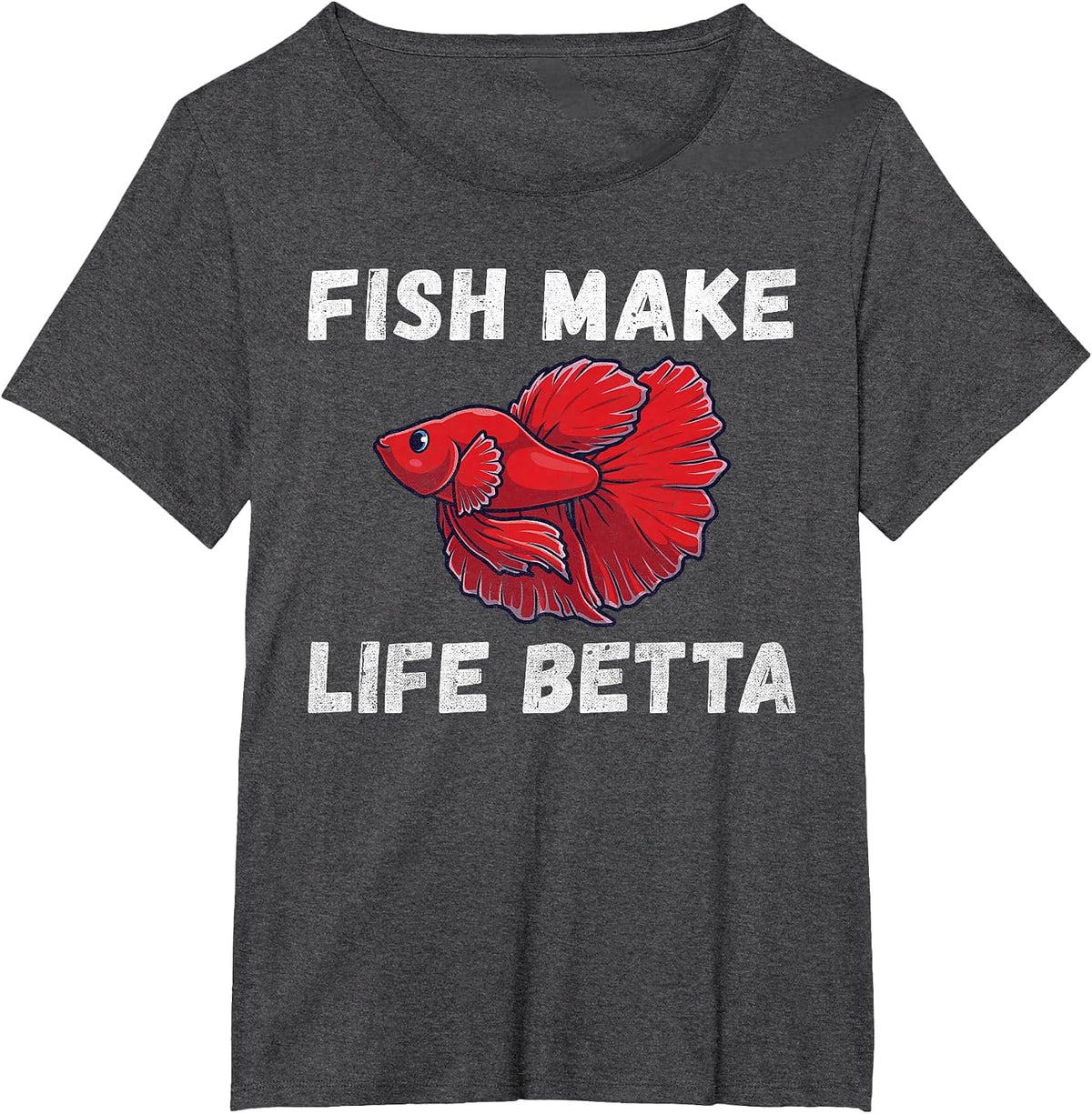 Fish Make Life Betta Funny Betta Fish T-Shirt - Dark Heather Grey