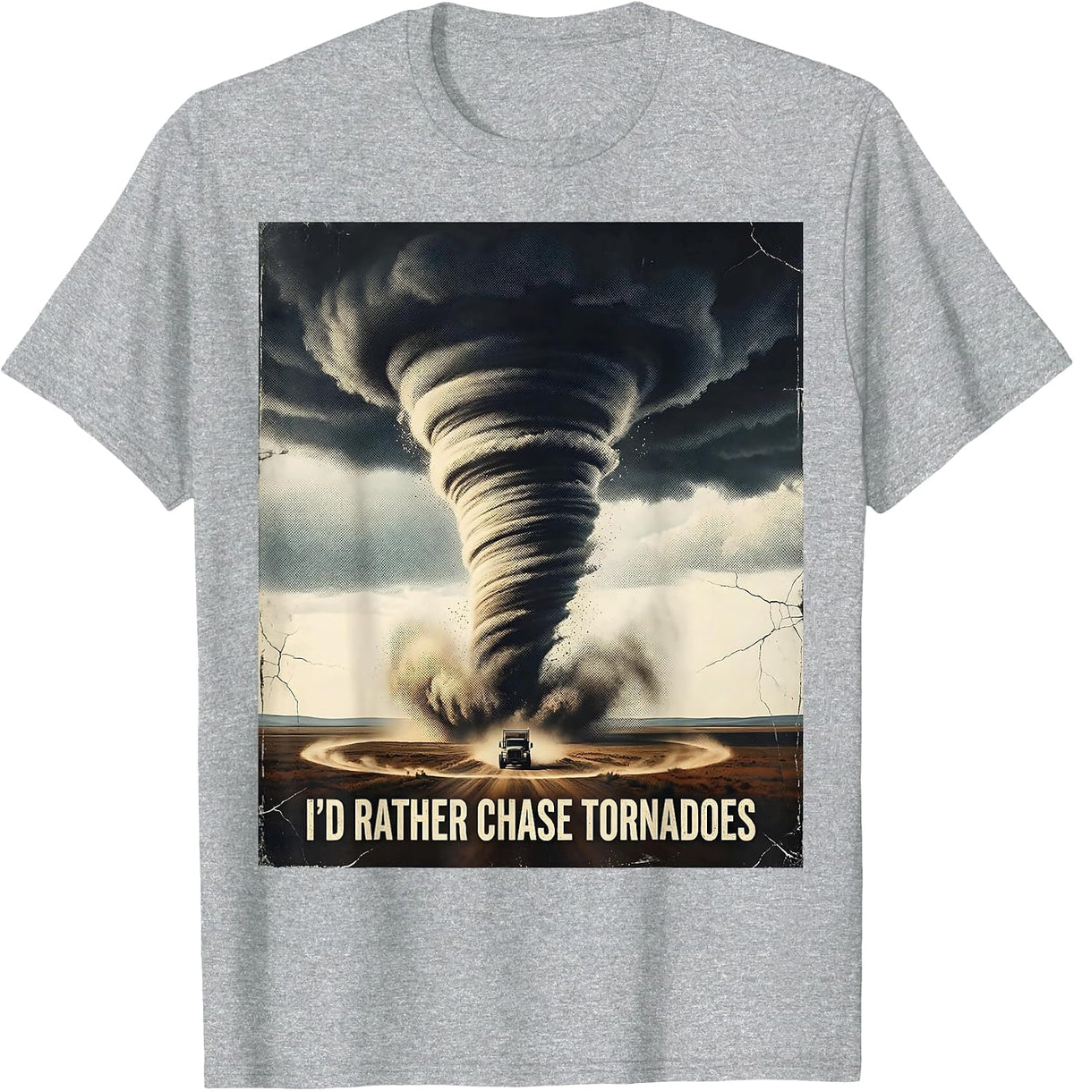 Men's I'd Rather Chase Tornadoes Distressed Storm Chaser T-Shirt - Heather Grey