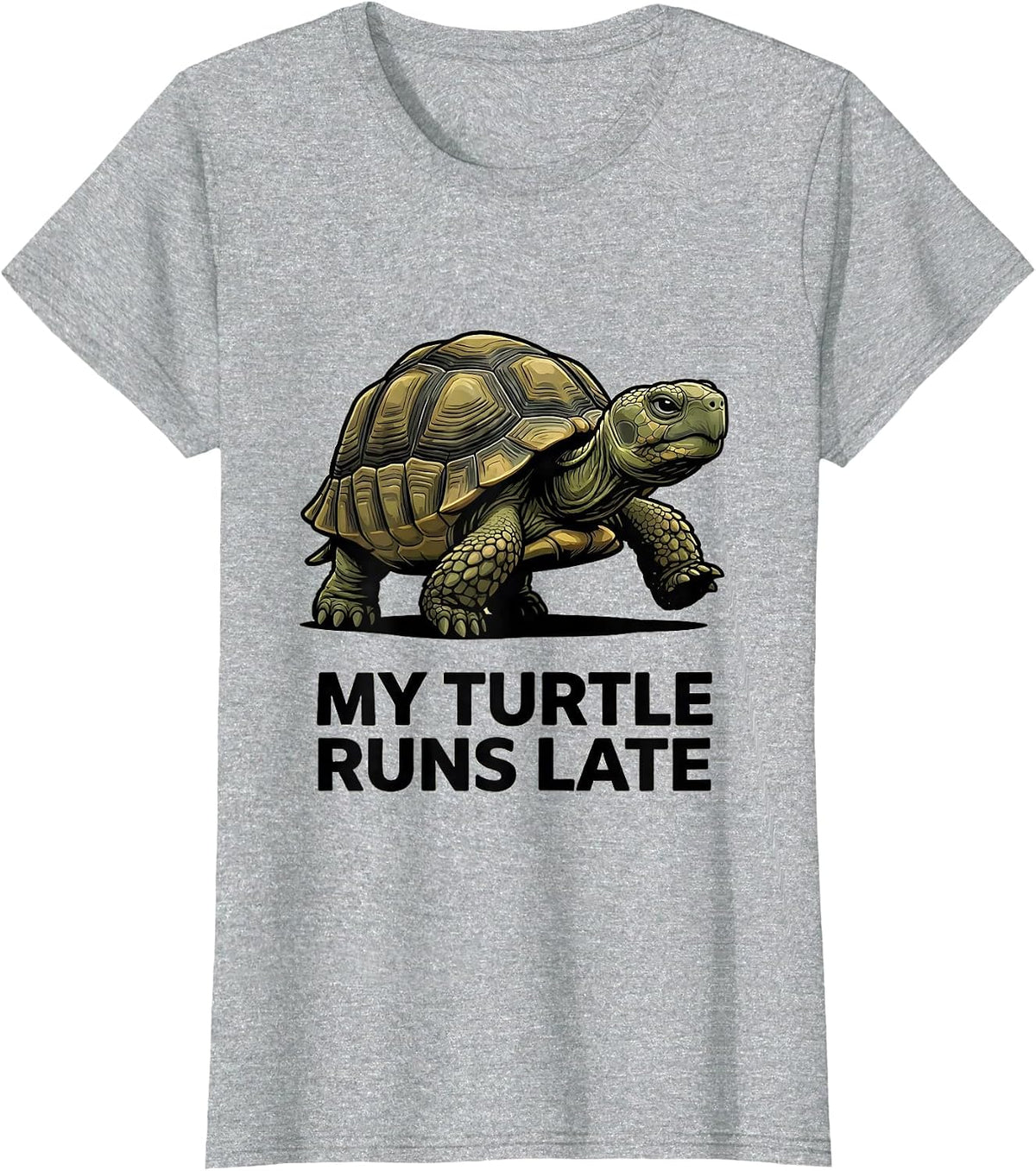 My Turtle Runs Late Funny Tortoise Pet Lover Gift T-Shirt - Heather Grey
